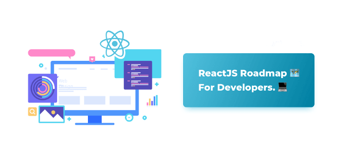 Roadmap for React js developers in 2022