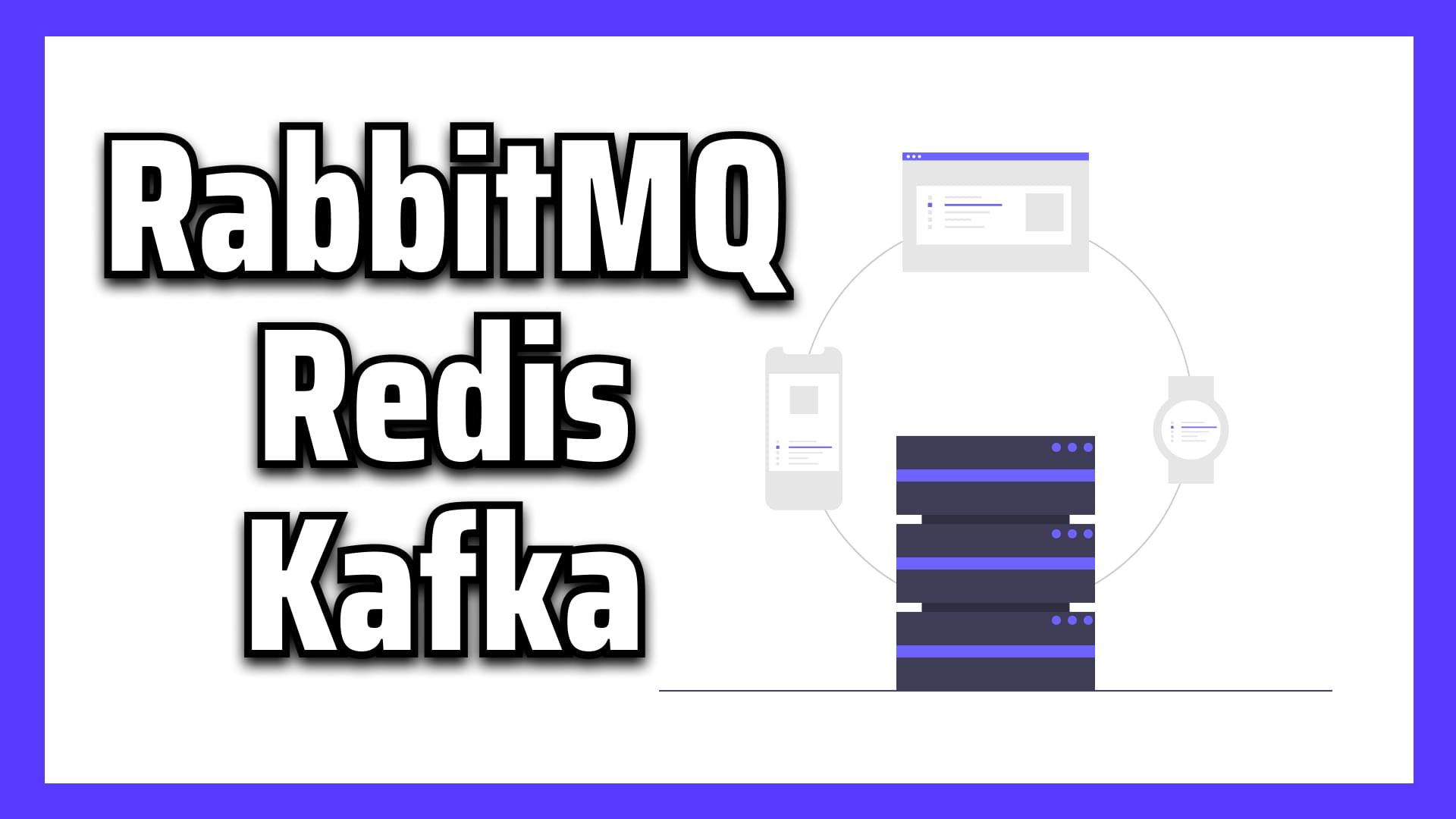 RabbitMQ vs Redis vs Kafka