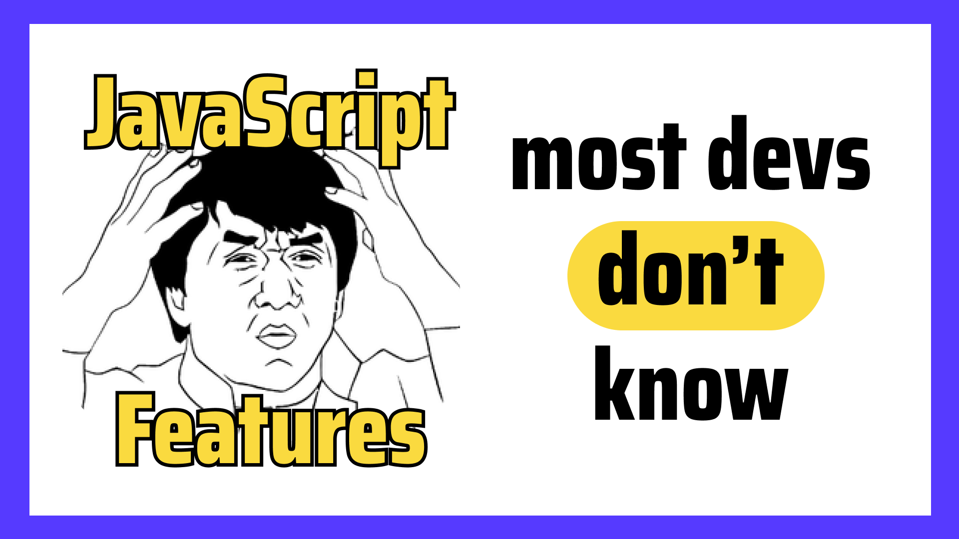 Most Developers Lack These Useful JavaScript Features